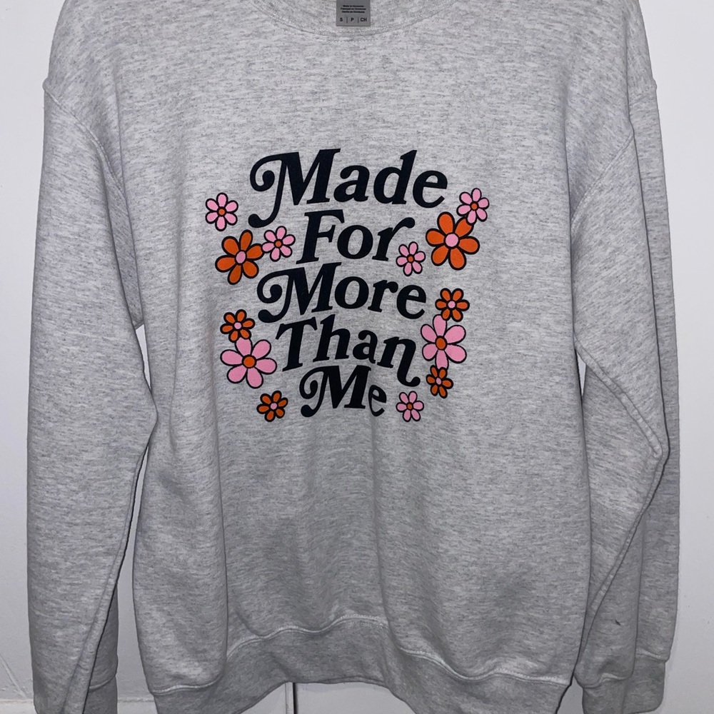 “He Would Love First” Floral Sweatshirt